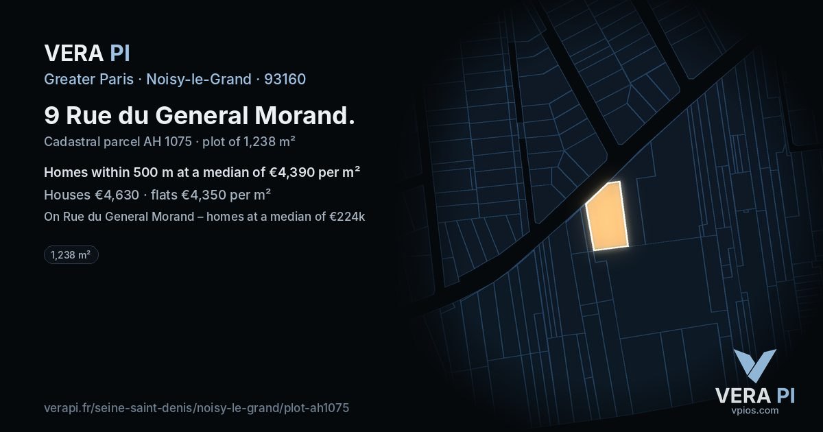 9 Rue du General Morand, Noisy-le-Grand at night – the plot lit, the parcels around coloured by the prices near them
