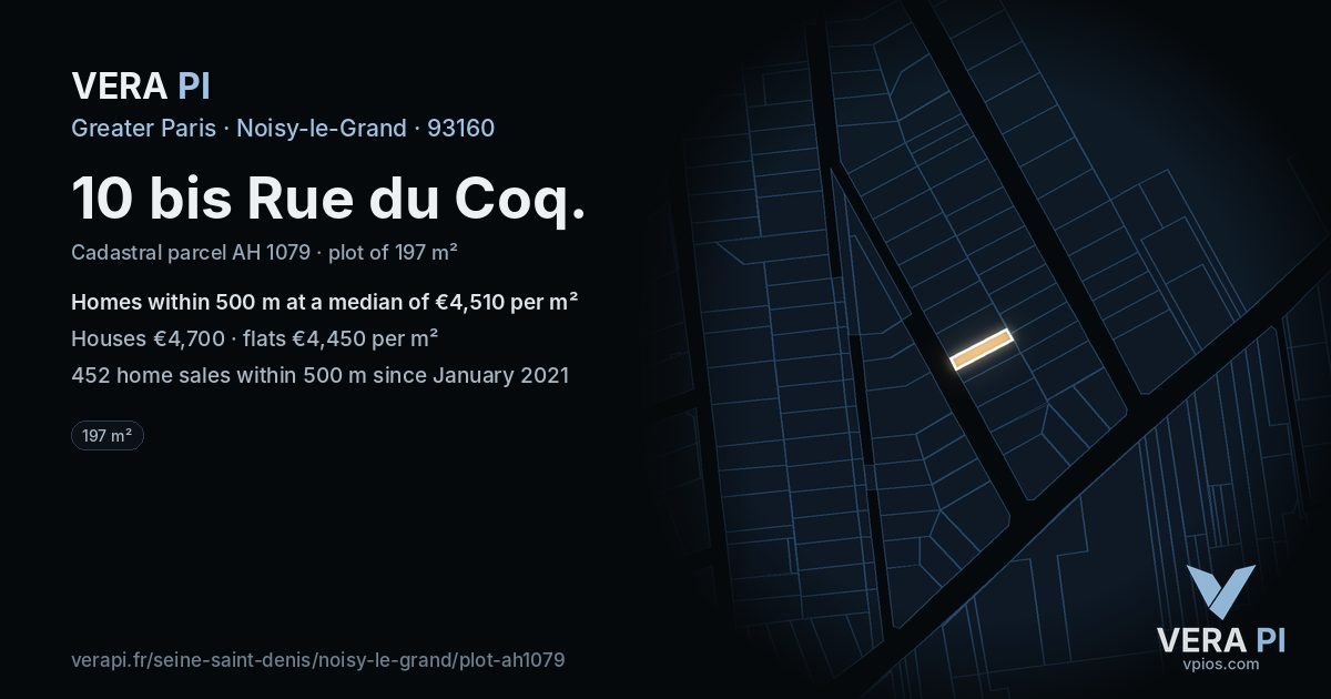 10 bis Rue du Coq, Noisy-le-Grand at night – the plot lit, the parcels around coloured by the prices near them
