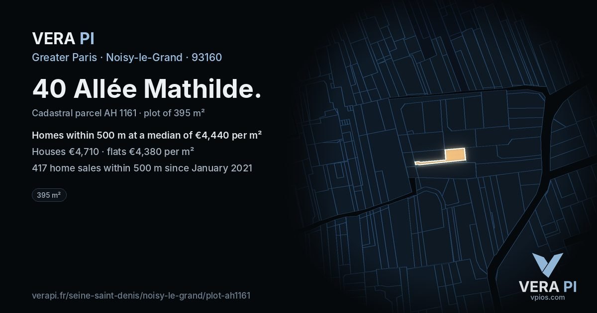 40 Allée Mathilde, Noisy-le-Grand at night – the plot lit, the parcels around coloured by the prices near them
