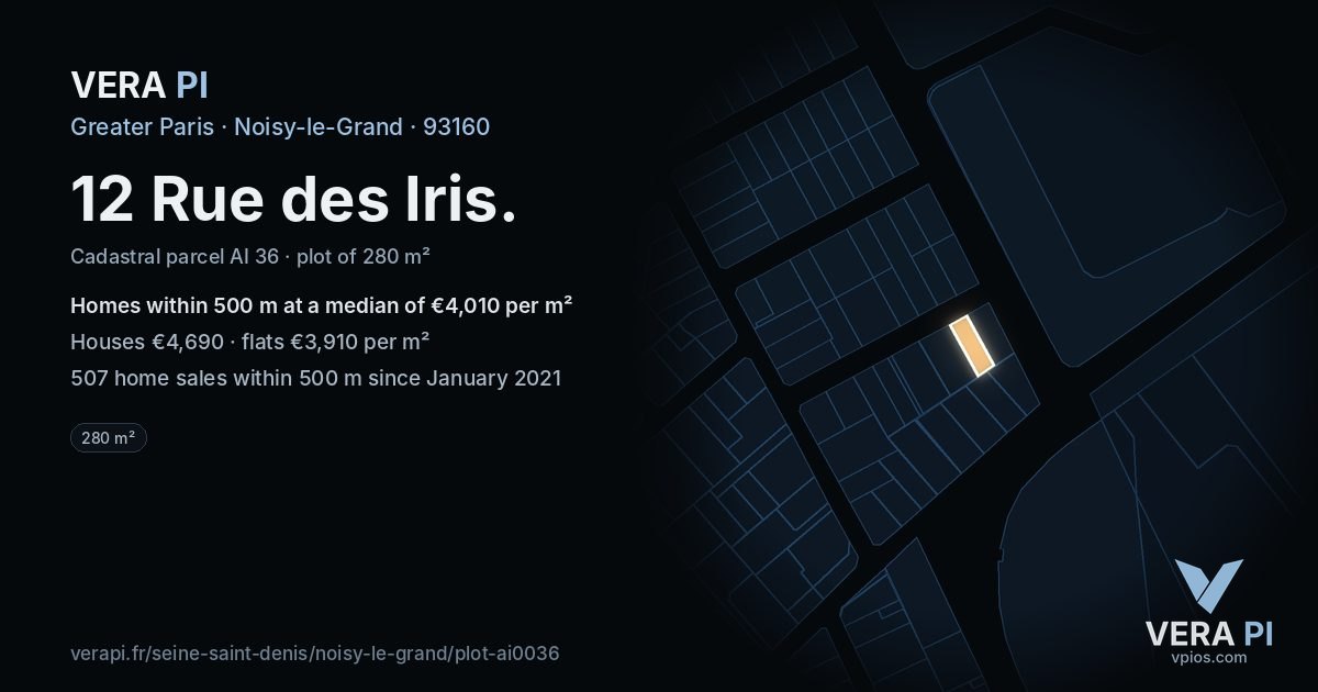12 Rue des Iris, Noisy-le-Grand at night – the plot lit, the parcels around coloured by the prices near them