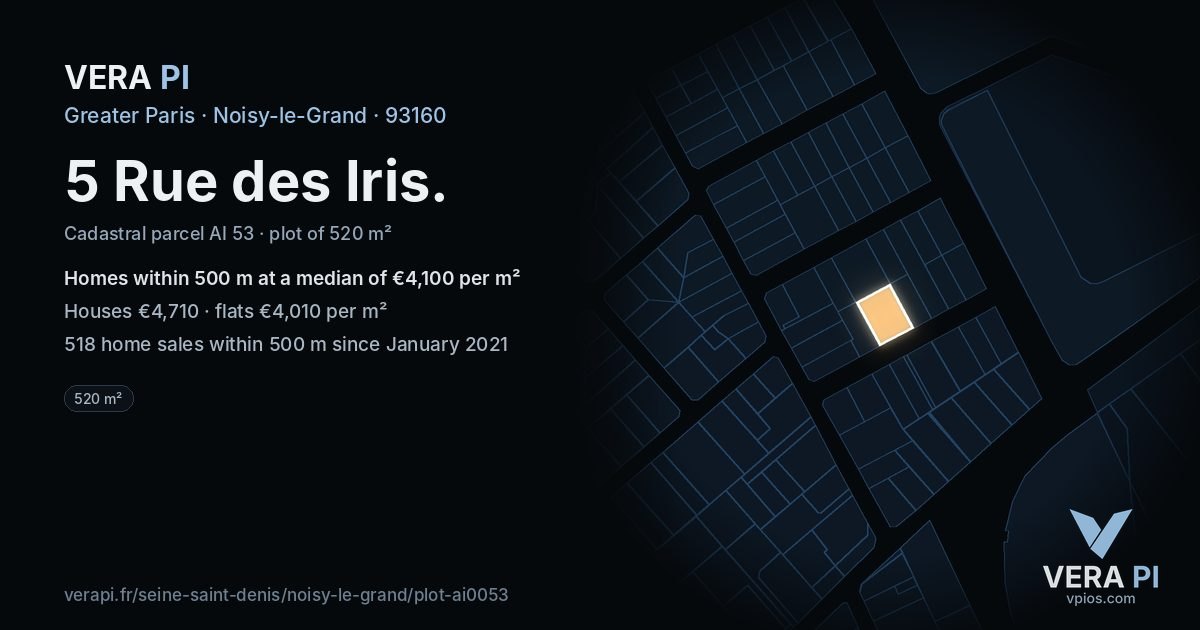 5 Rue des Iris, Noisy-le-Grand at night – the plot lit, the parcels around coloured by the prices near them