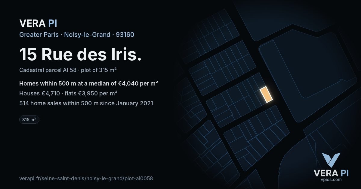 15 Rue des Iris, Noisy-le-Grand at night – the plot lit, the parcels around coloured by the prices near them