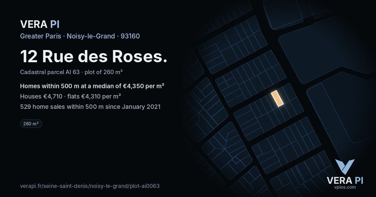 12 Rue des Roses, Noisy-le-Grand at night – the plot lit, the parcels around coloured by the prices near them