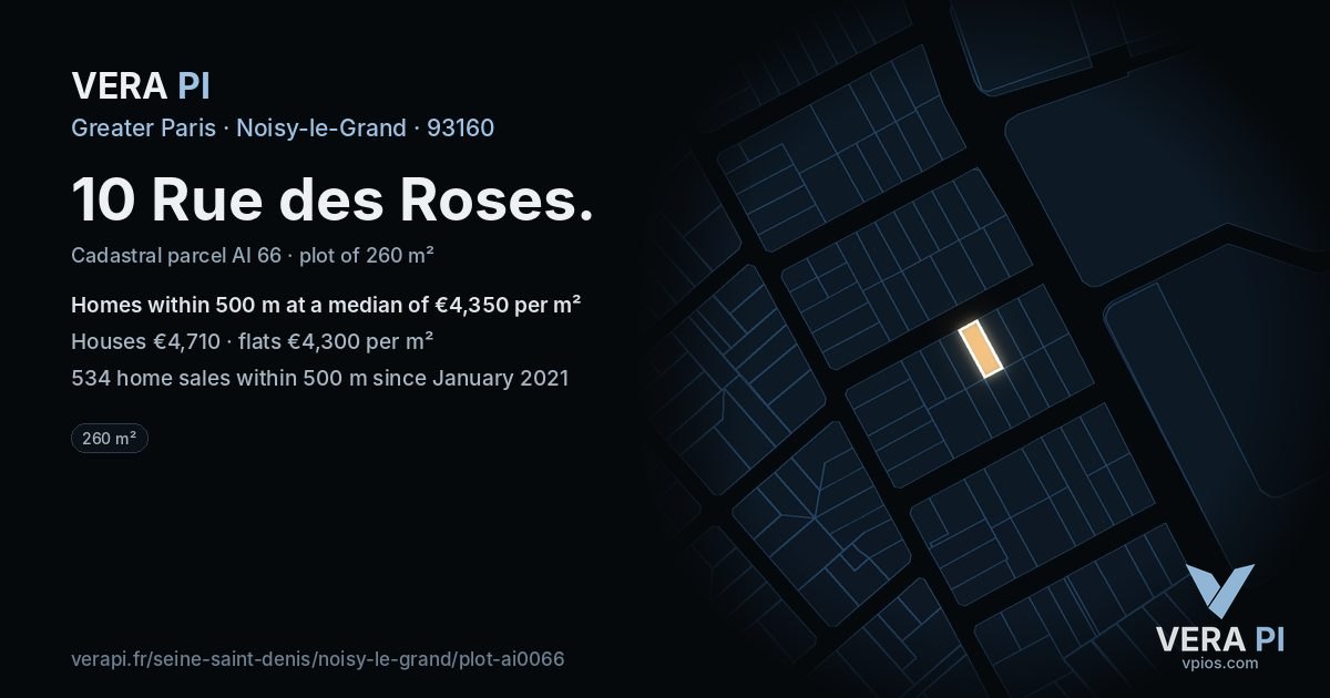 10 Rue des Roses, Noisy-le-Grand at night – the plot lit, the parcels around coloured by the prices near them