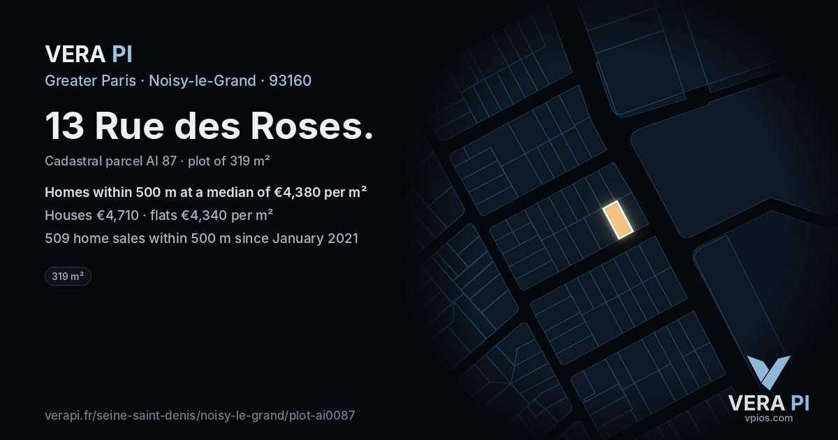 13 Rue des Roses, Noisy-le-Grand at night – the plot lit, the parcels around coloured by the prices near them