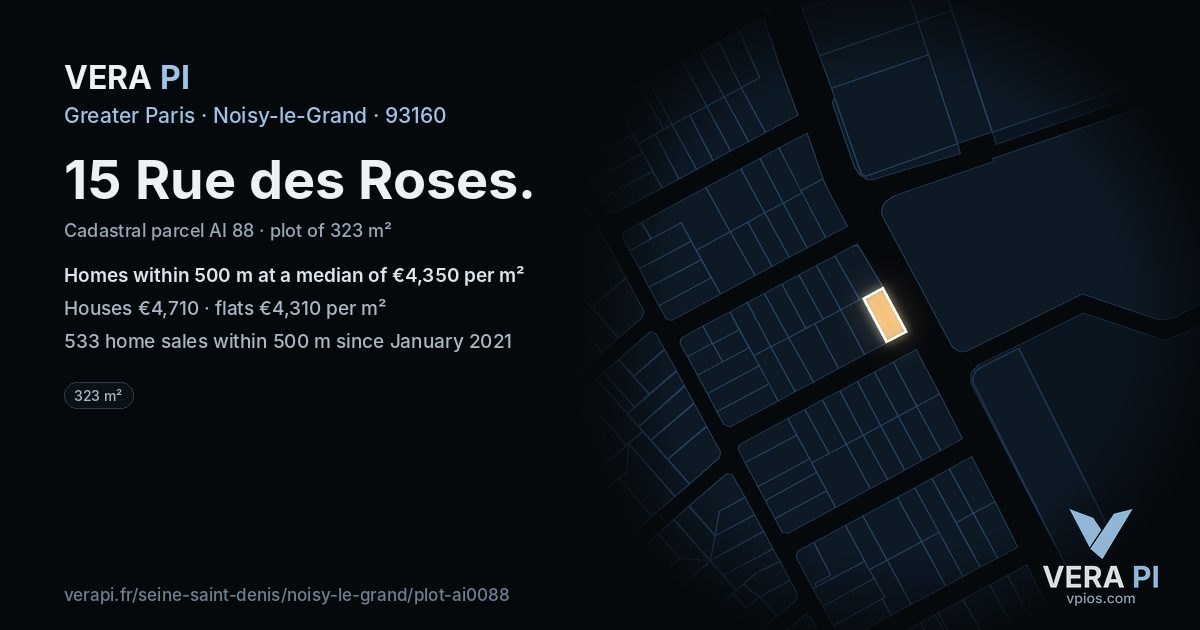 15 Rue des Roses, Noisy-le-Grand at night – the plot lit, the parcels around coloured by the prices near them