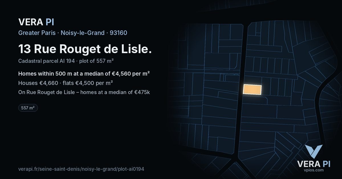 13 Rue Rouget de Lisle, Noisy-le-Grand at night – the plot lit, the parcels around coloured by the prices near them