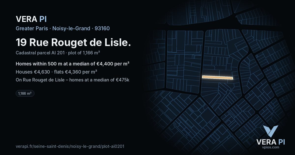 19 Rue Rouget de Lisle, Noisy-le-Grand at night – the plot lit, the parcels around coloured by the prices near them