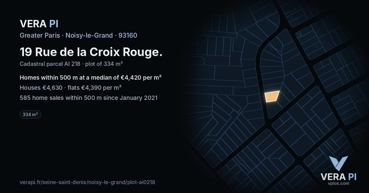 19 Rue de la Croix Rouge, Noisy-le-Grand at night – the plot lit, the parcels around coloured by the prices near them