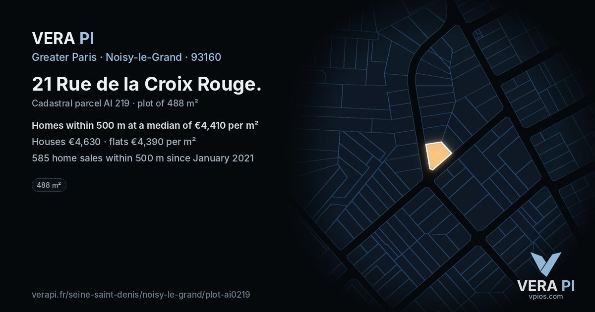 21 Rue de la Croix Rouge, Noisy-le-Grand at night – the plot lit, the parcels around coloured by the prices near them
