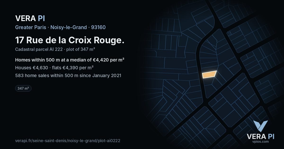 17 Rue de la Croix Rouge, Noisy-le-Grand at night – the plot lit, the parcels around coloured by the prices near them
