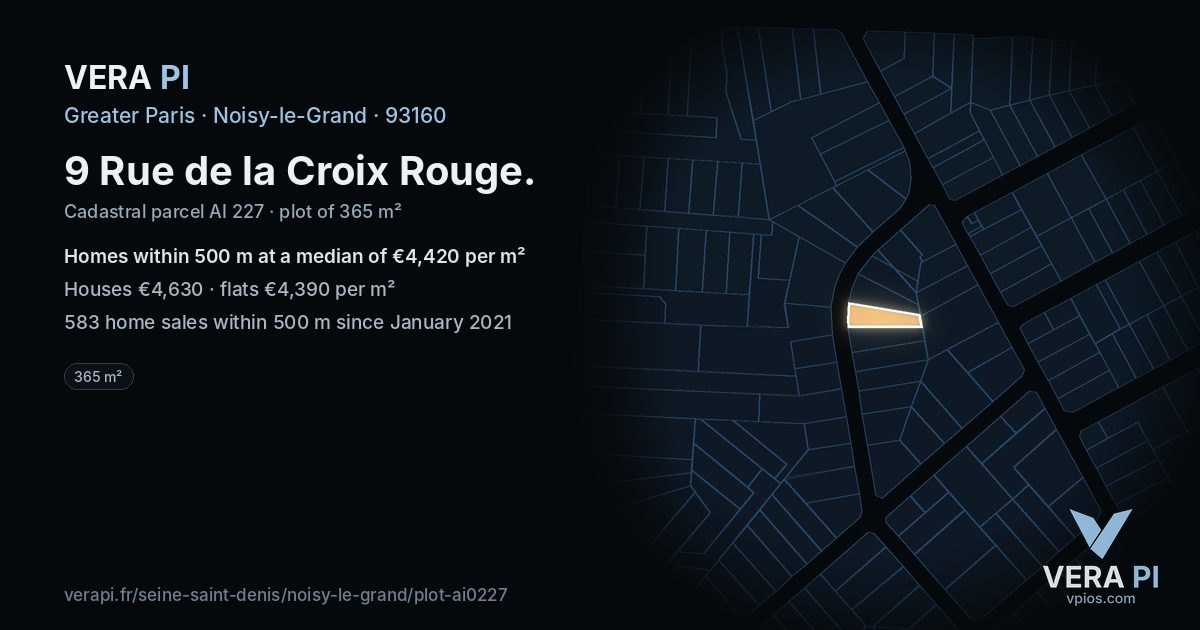9 Rue de la Croix Rouge, Noisy-le-Grand at night – the plot lit, the parcels around coloured by the prices near them
