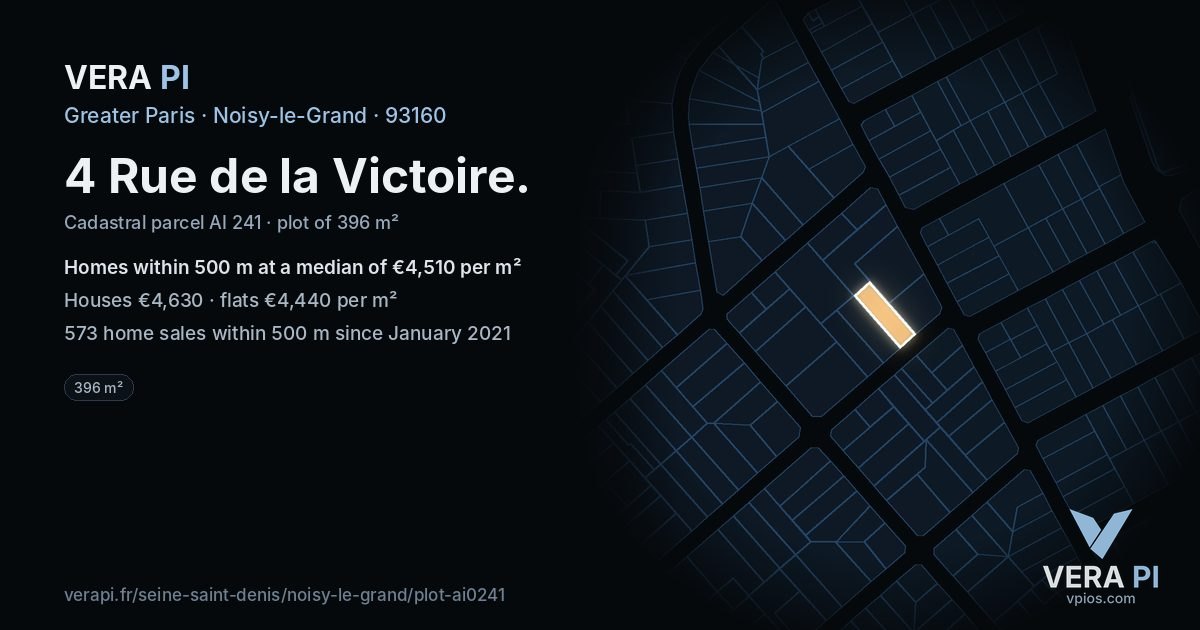 4 Rue de la Victoire, Noisy-le-Grand at night – the plot lit, the parcels around coloured by the prices near them