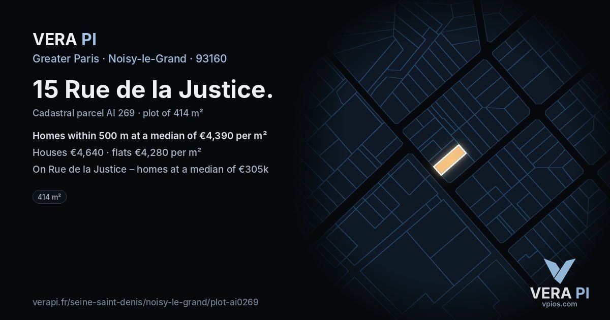 15 Rue de la Justice, Noisy-le-Grand at night – the plot lit, the parcels around coloured by the prices near them