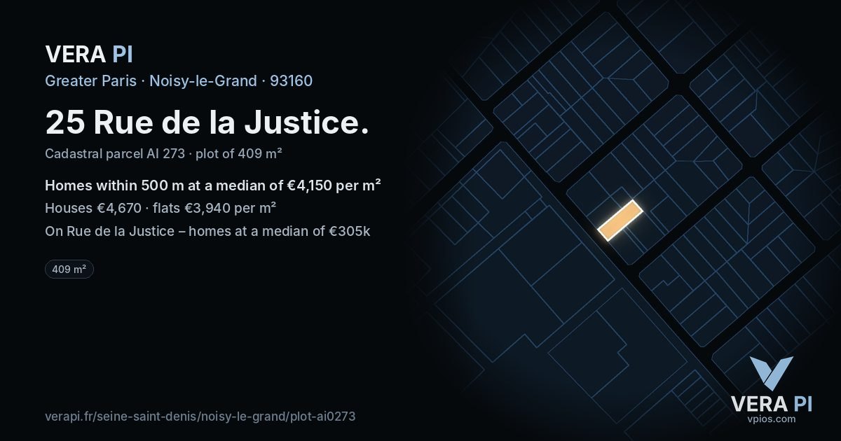 25 Rue de la Justice, Noisy-le-Grand at night – the plot lit, the parcels around coloured by the prices near them