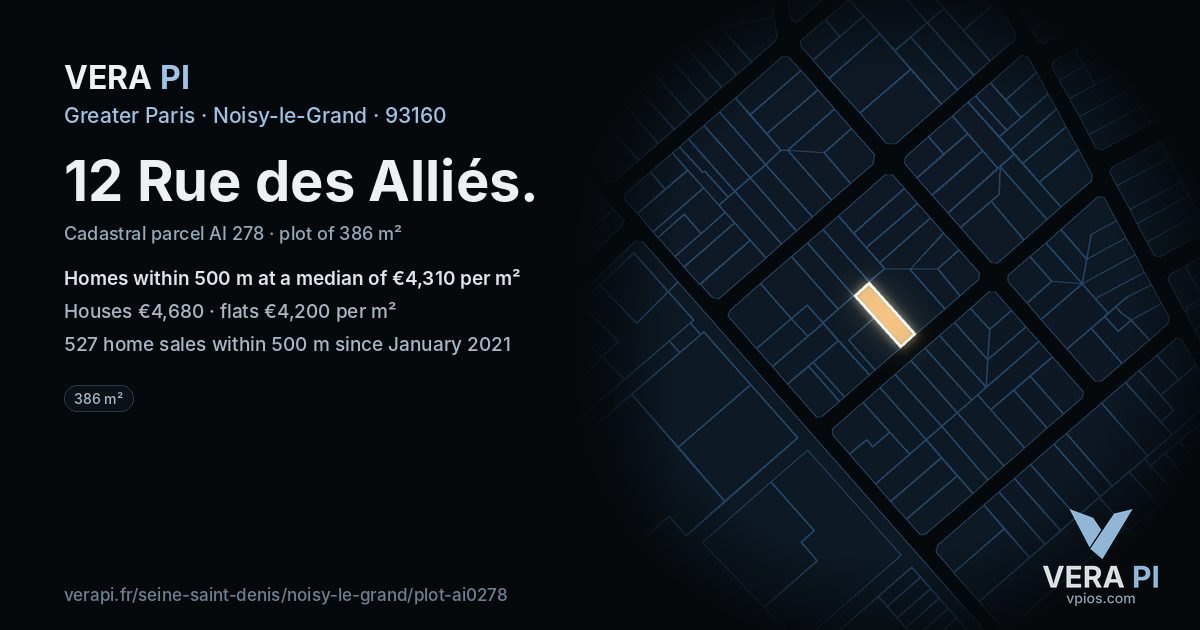12 Rue des Alliés, Noisy-le-Grand at night – the plot lit, the parcels around coloured by the prices near them