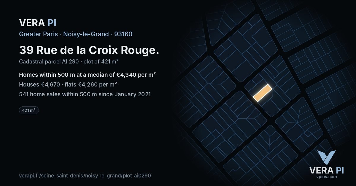 39 Rue de la Croix Rouge, Noisy-le-Grand at night – the plot lit, the parcels around coloured by the prices near them