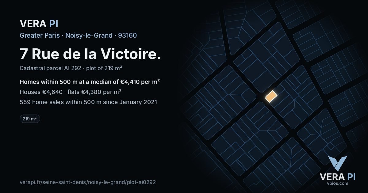 7 Rue de la Victoire, Noisy-le-Grand at night – the plot lit, the parcels around coloured by the prices near them