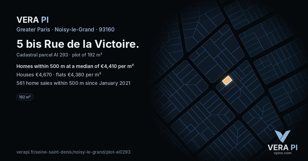 5 bis Rue de la Victoire, Noisy-le-Grand at night – the plot lit, the parcels around coloured by the prices near them