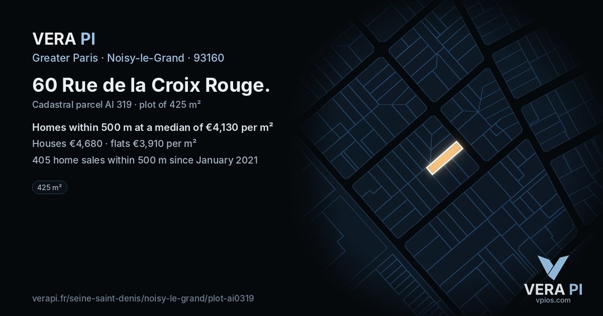 60 Rue de la Croix Rouge, Noisy-le-Grand at night – the plot lit, the parcels around coloured by the prices near them