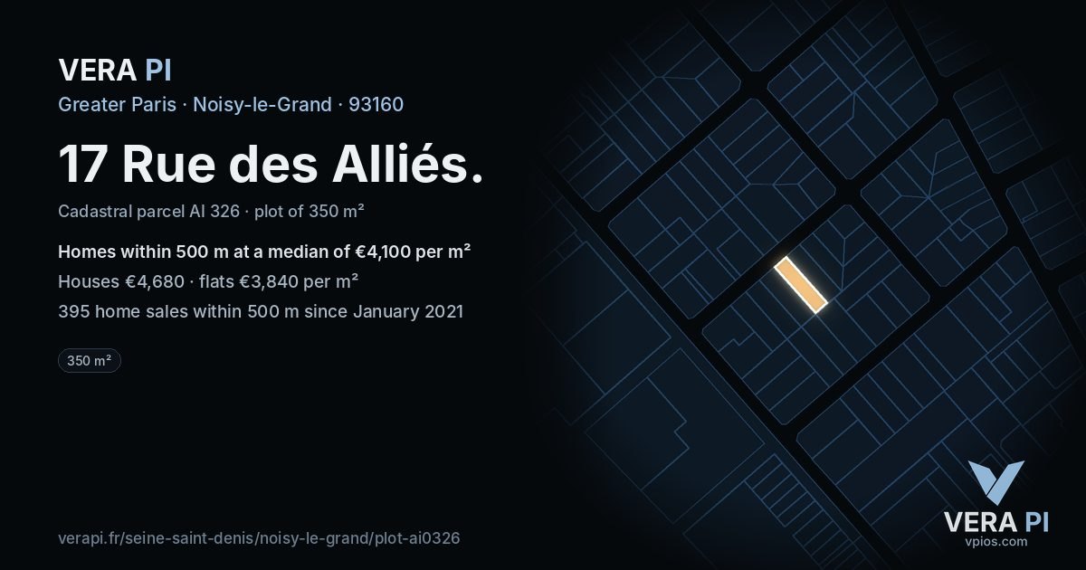17 Rue des Alliés, Noisy-le-Grand at night – the plot lit, the parcels around coloured by the prices near them