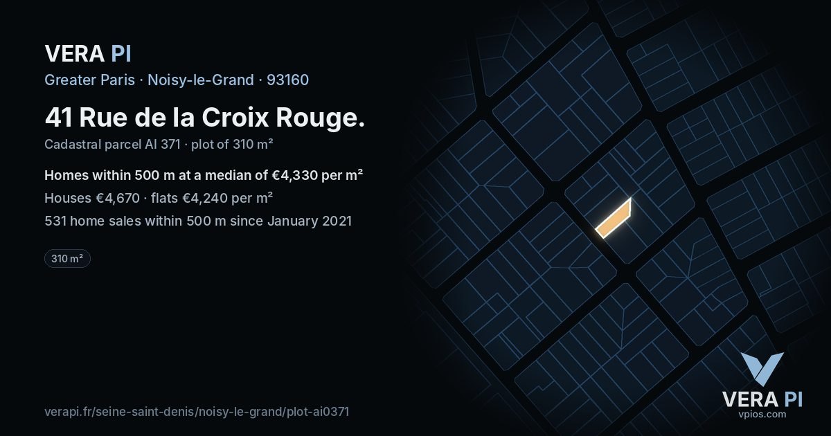 41 Rue de la Croix Rouge, Noisy-le-Grand at night – the plot lit, the parcels around coloured by the prices near them