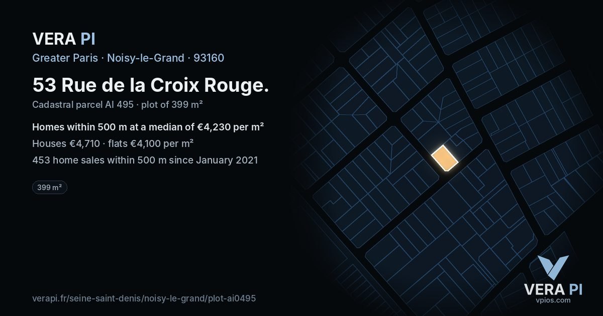 53 Rue de la Croix Rouge, Noisy-le-Grand at night – the plot lit, the parcels around coloured by the prices near them