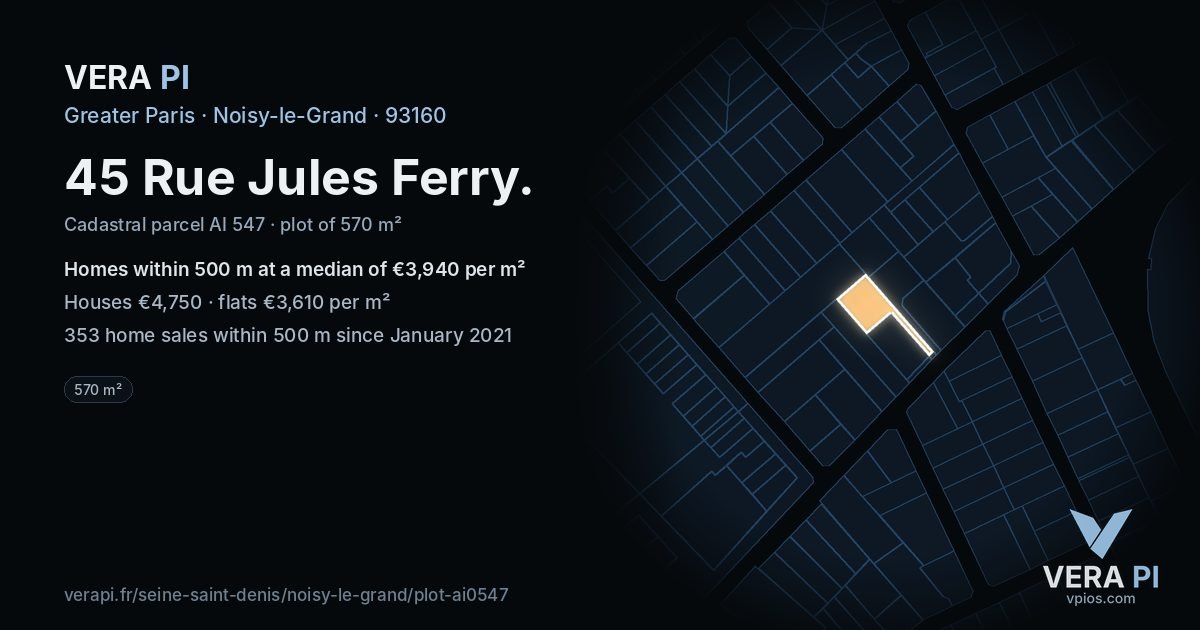 45 Rue Jules Ferry, Noisy-le-Grand at night – the plot lit, the parcels around coloured by the prices near them