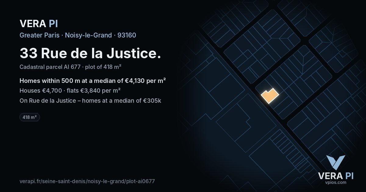 33 Rue de la Justice, Noisy-le-Grand at night – the plot lit, the parcels around coloured by the prices near them