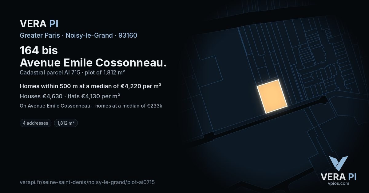 164 bis Avenue Emile Cossonneau, Noisy-le-Grand at night – the plot lit, the parcels around coloured by the prices near them