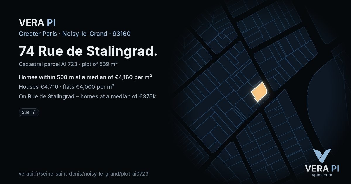 74 Rue de Stalingrad, Noisy-le-Grand at night – the plot lit, the parcels around coloured by the prices near them