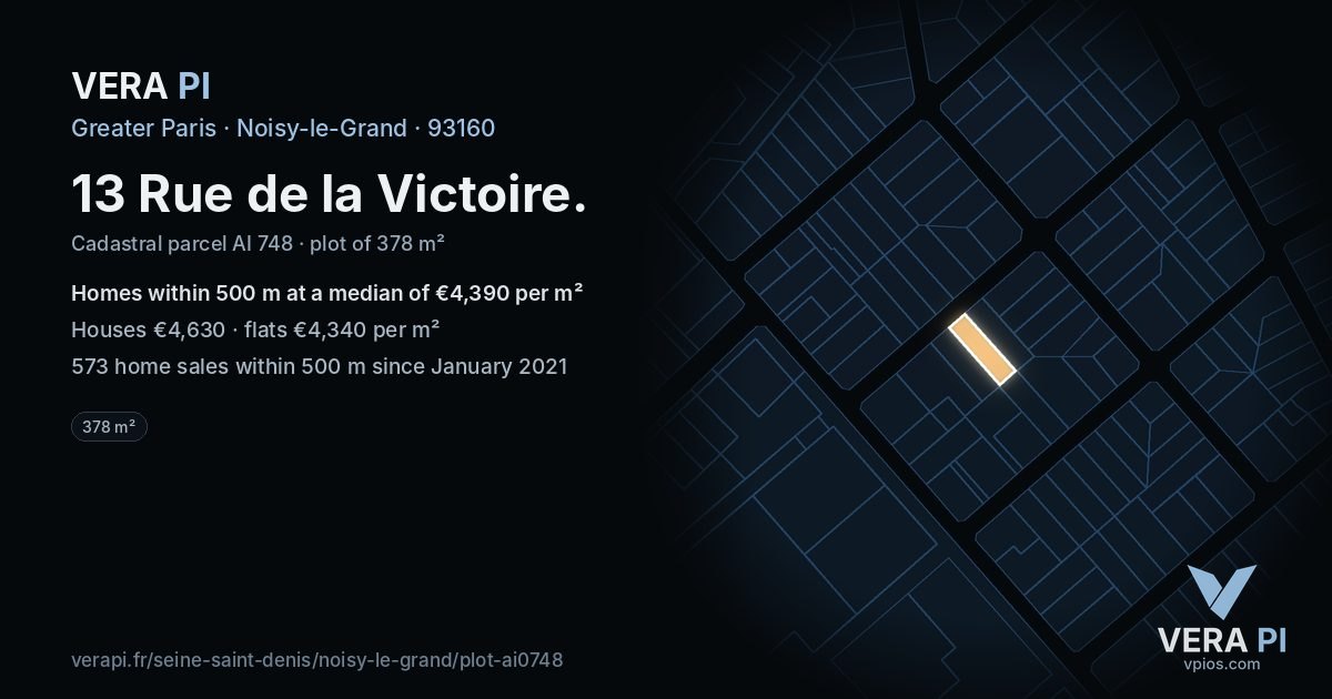 13 Rue de la Victoire, Noisy-le-Grand at night – the plot lit, the parcels around coloured by the prices near them