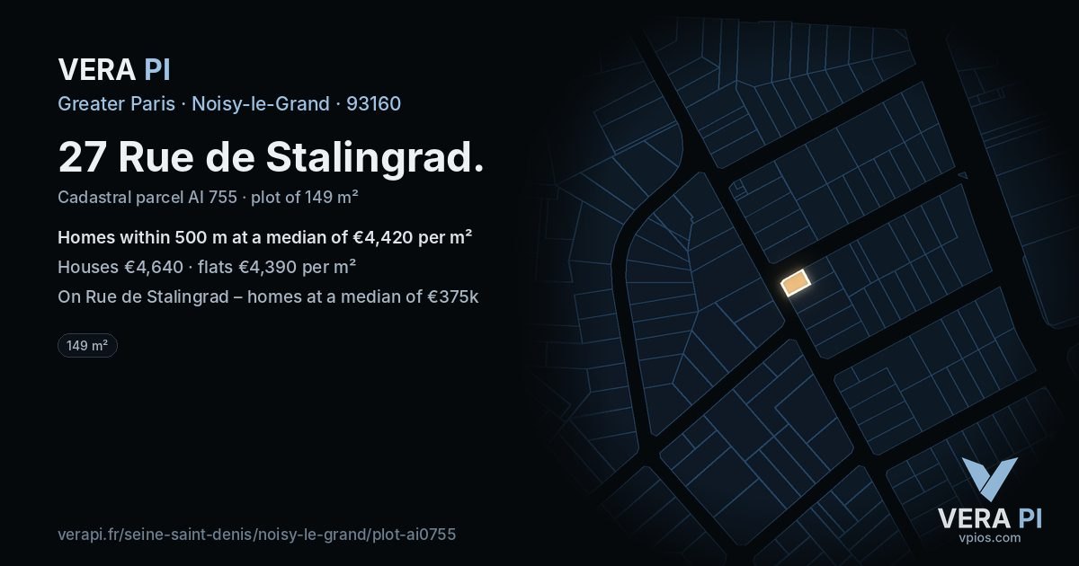 27 Rue de Stalingrad, Noisy-le-Grand at night – the plot lit, the parcels around coloured by the prices near them