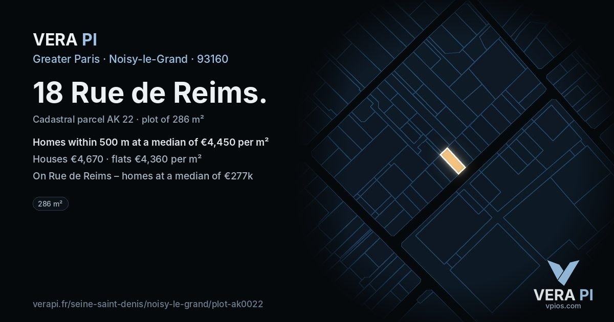 18 Rue de Reims, Noisy-le-Grand at night – the plot lit, the parcels around coloured by the prices near them
