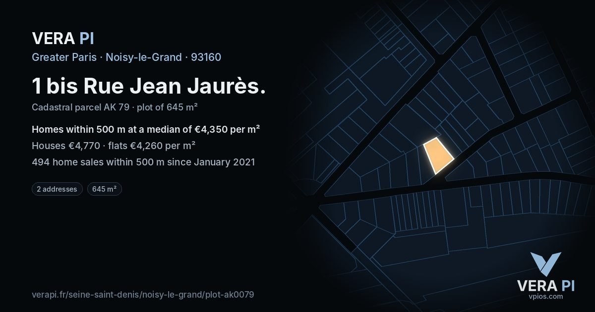 1 bis Rue Jean Jaurès, Noisy-le-Grand at night – the plot lit, the parcels around coloured by the prices near them