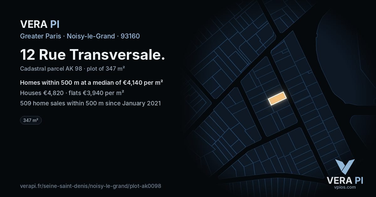 12 Rue Transversale, Noisy-le-Grand at night – the plot lit, the parcels around coloured by the prices near them