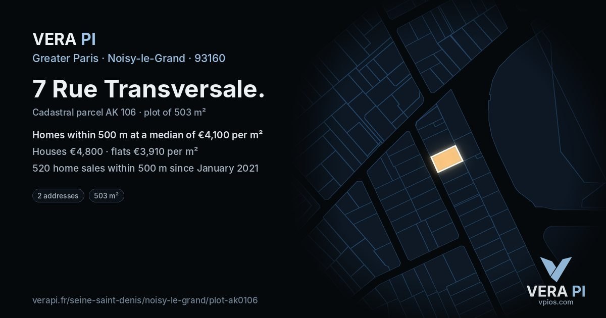 7 Rue Transversale, Noisy-le-Grand at night – the plot lit, the parcels around coloured by the prices near them