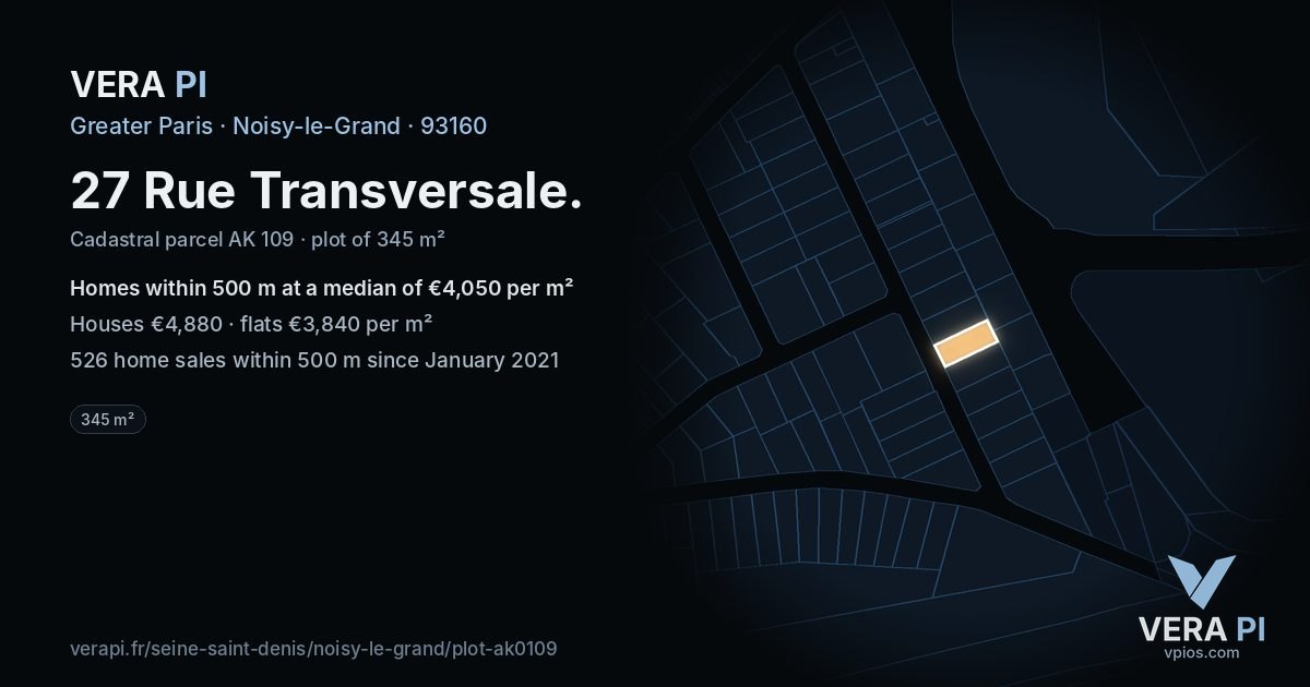 27 Rue Transversale, Noisy-le-Grand at night – the plot lit, the parcels around coloured by the prices near them