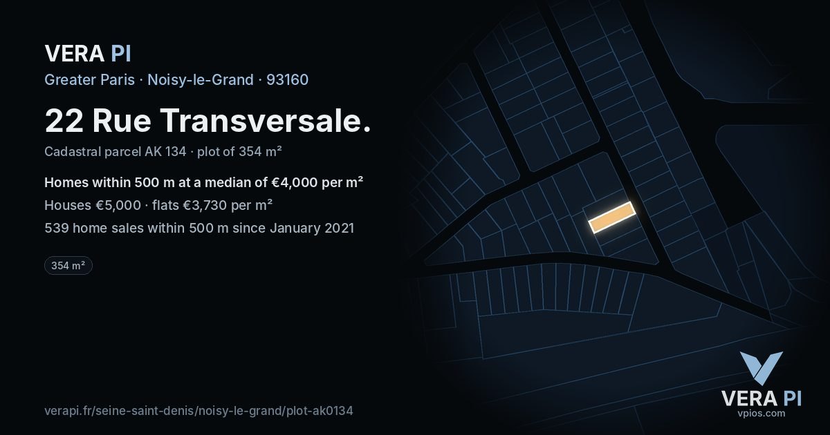 22 Rue Transversale, Noisy-le-Grand at night – the plot lit, the parcels around coloured by the prices near them