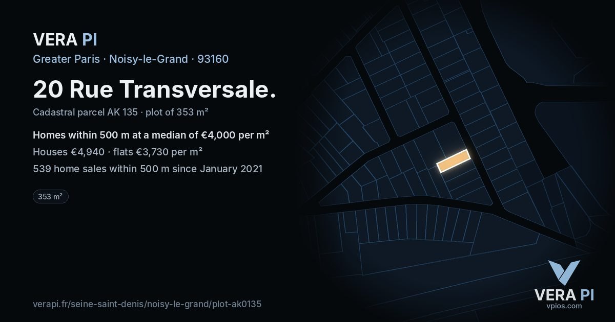 20 Rue Transversale, Noisy-le-Grand at night – the plot lit, the parcels around coloured by the prices near them