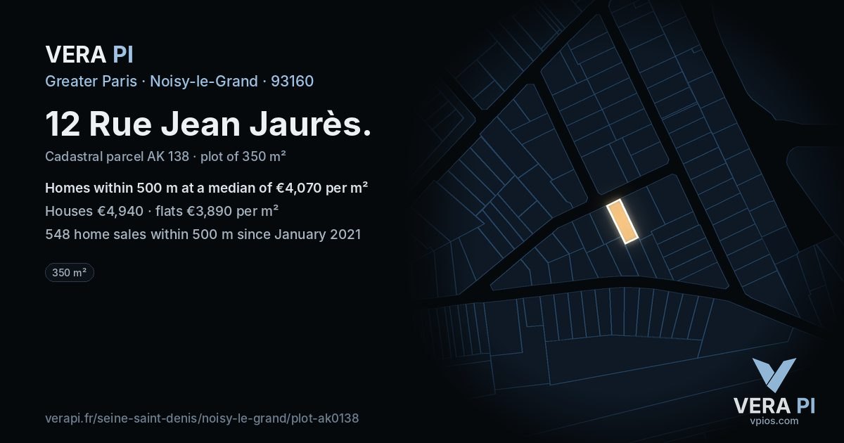 12 Rue Jean Jaurès, Noisy-le-Grand at night – the plot lit, the parcels around coloured by the prices near them