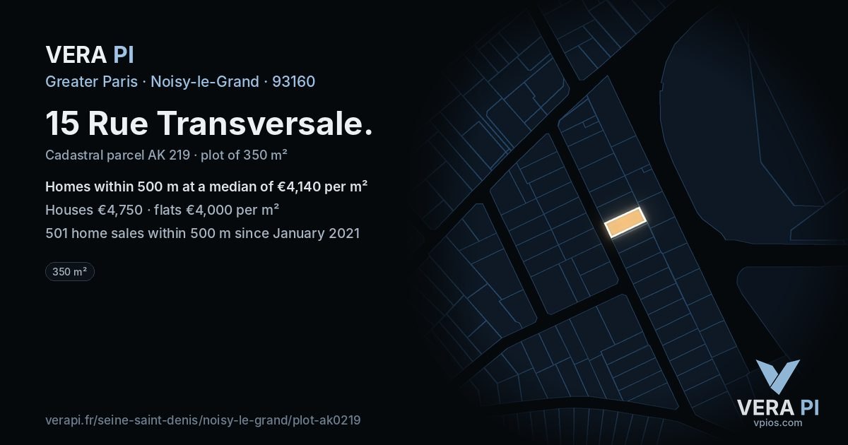 15 Rue Transversale, Noisy-le-Grand at night – the plot lit, the parcels around coloured by the prices near them