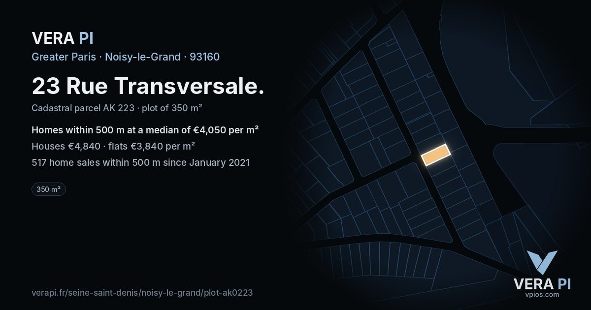 23 Rue Transversale, Noisy-le-Grand at night – the plot lit, the parcels around coloured by the prices near them