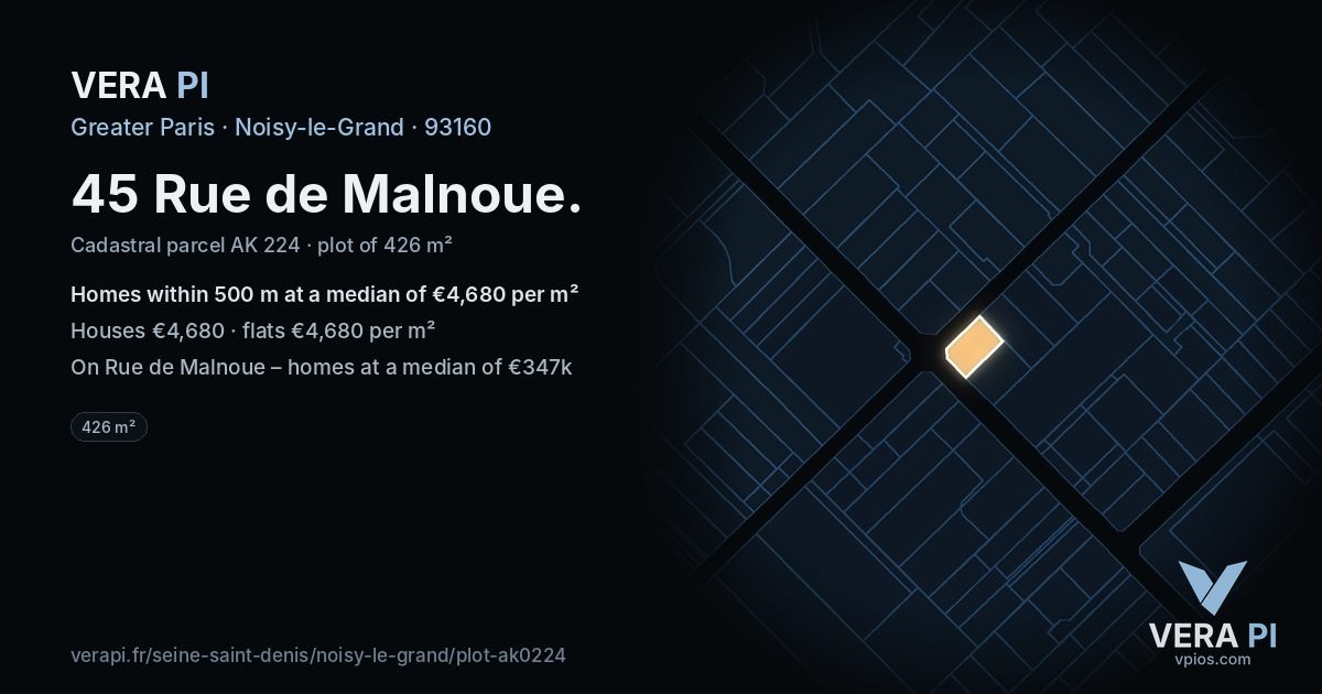 45 Rue de Malnoue, Noisy-le-Grand at night – the plot lit, the parcels around coloured by the prices near them