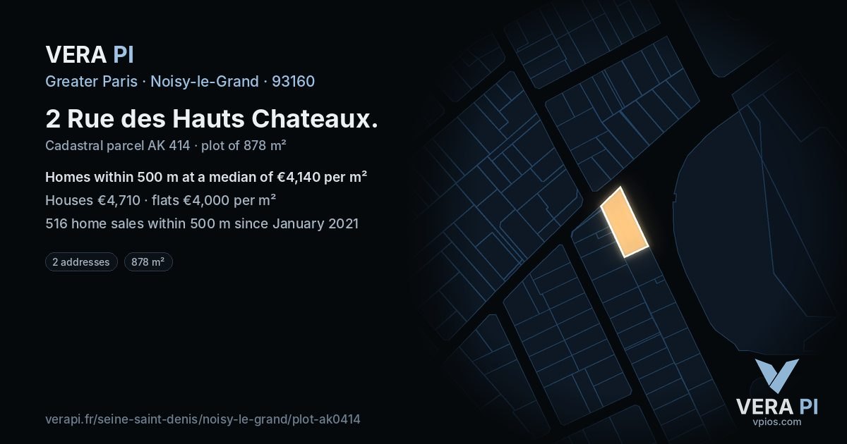 2 Rue des Hauts Chateaux, Noisy-le-Grand at night – the plot lit, the parcels around coloured by the prices near them