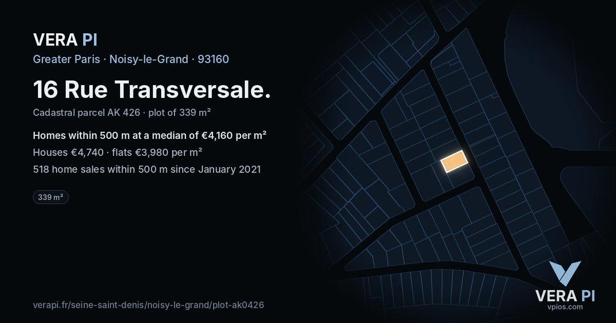 16 Rue Transversale, Noisy-le-Grand at night – the plot lit, the parcels around coloured by the prices near them