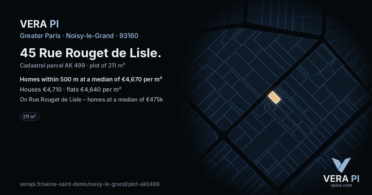 45 Rue Rouget de Lisle, Noisy-le-Grand at night – the plot lit, the parcels around coloured by the prices near them