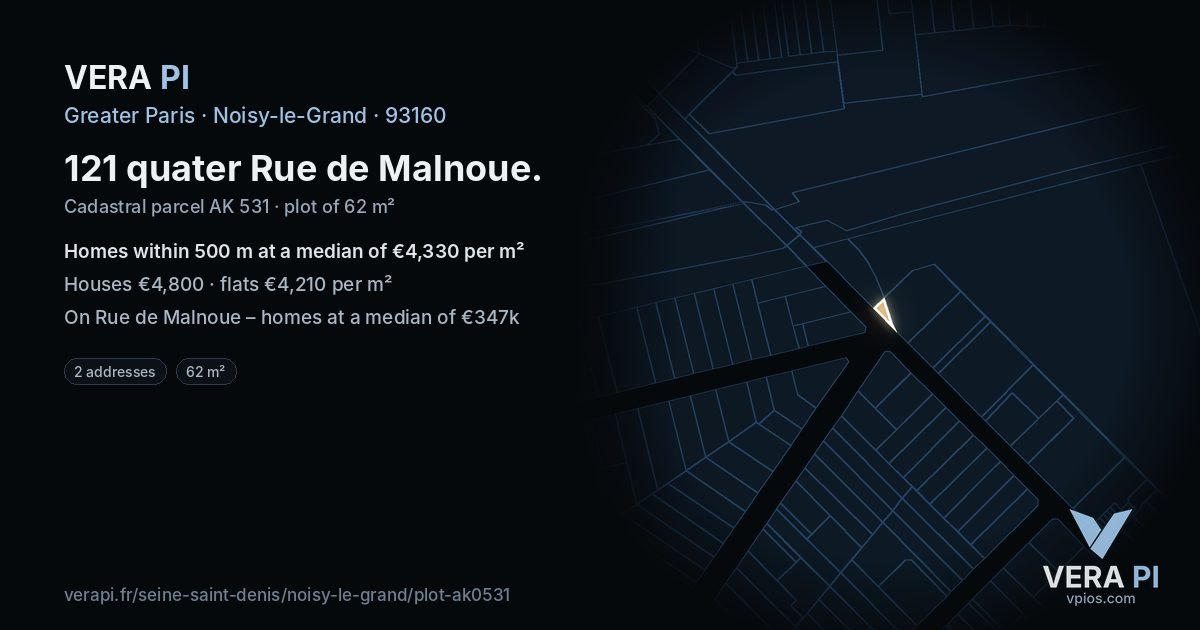 121 quater Rue de Malnoue, Noisy-le-Grand at night – the plot lit, the parcels around coloured by the prices near them