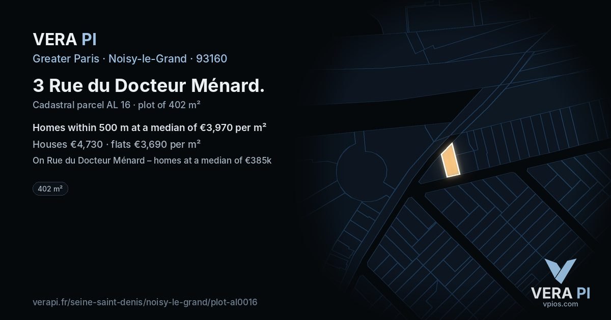 3 Rue du Docteur Ménard, Noisy-le-Grand at night – the plot lit, the parcels around coloured by the prices near them