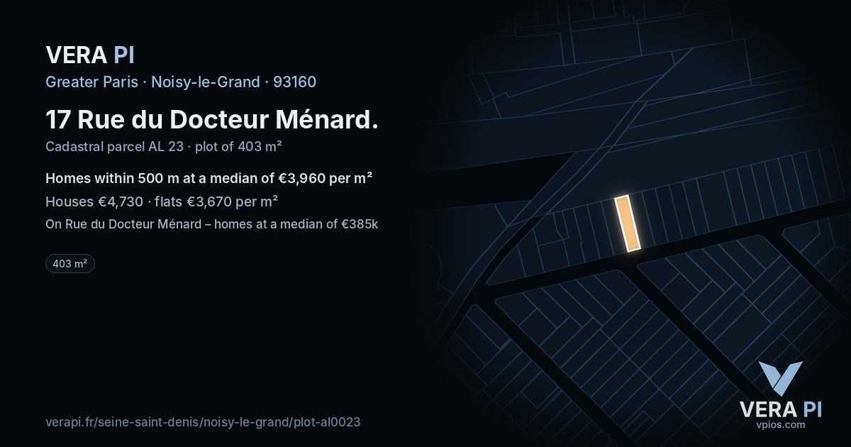 17 Rue du Docteur Ménard, Noisy-le-Grand at night – the plot lit, the parcels around coloured by the prices near them